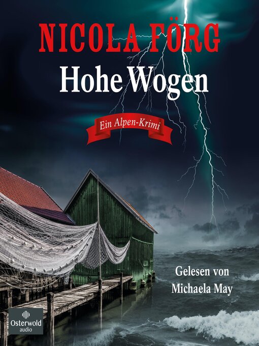 Title details for Hohe Wogen (Alpen-Krimis 13) by Nicola Förg - Available